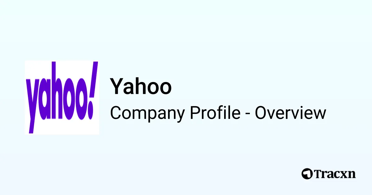 Yahoo - 2026 Company Profile, Team, Funding, Competitors & Financials ...