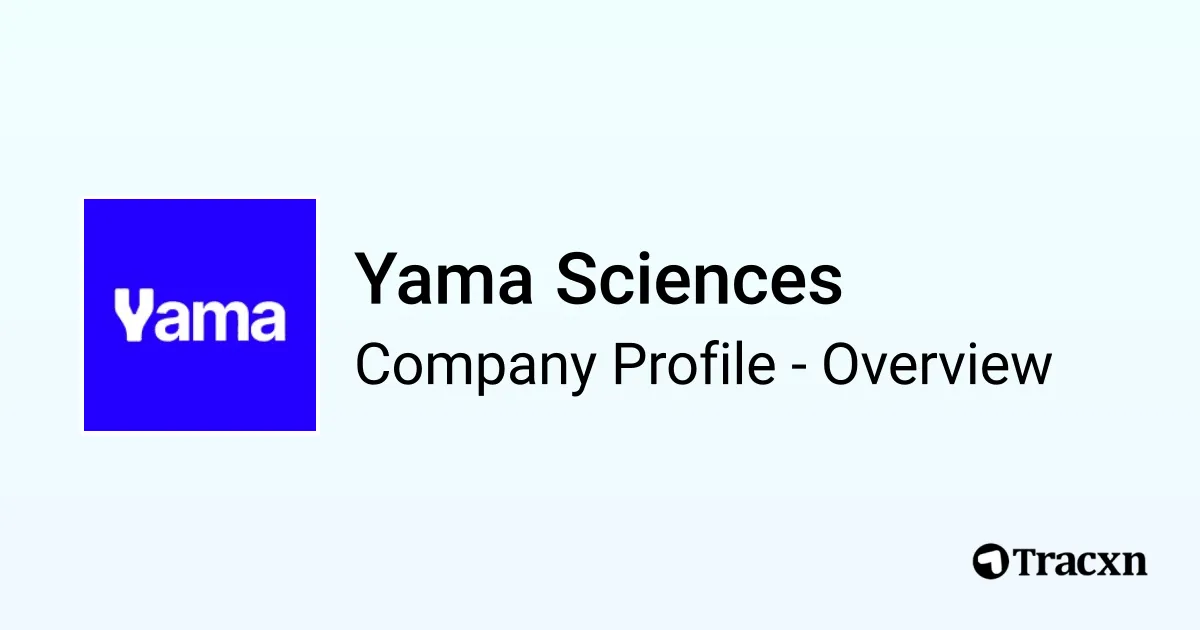 Yama Sciences - 2026 Company Profile, Team & Competitors - Tracxn