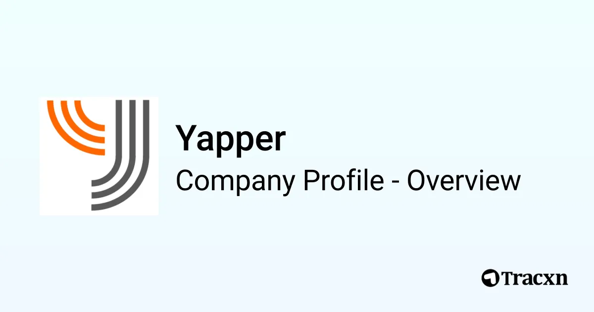 Yapper - 2025 Company Profile, Team & Competitors - Tracxn