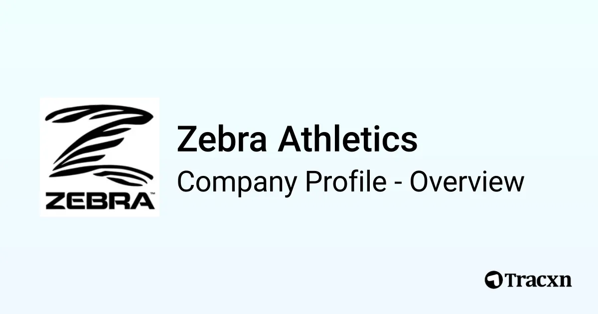 Zebra Athletics - 2026 Company Profile, Team & Competitors - Tracxn