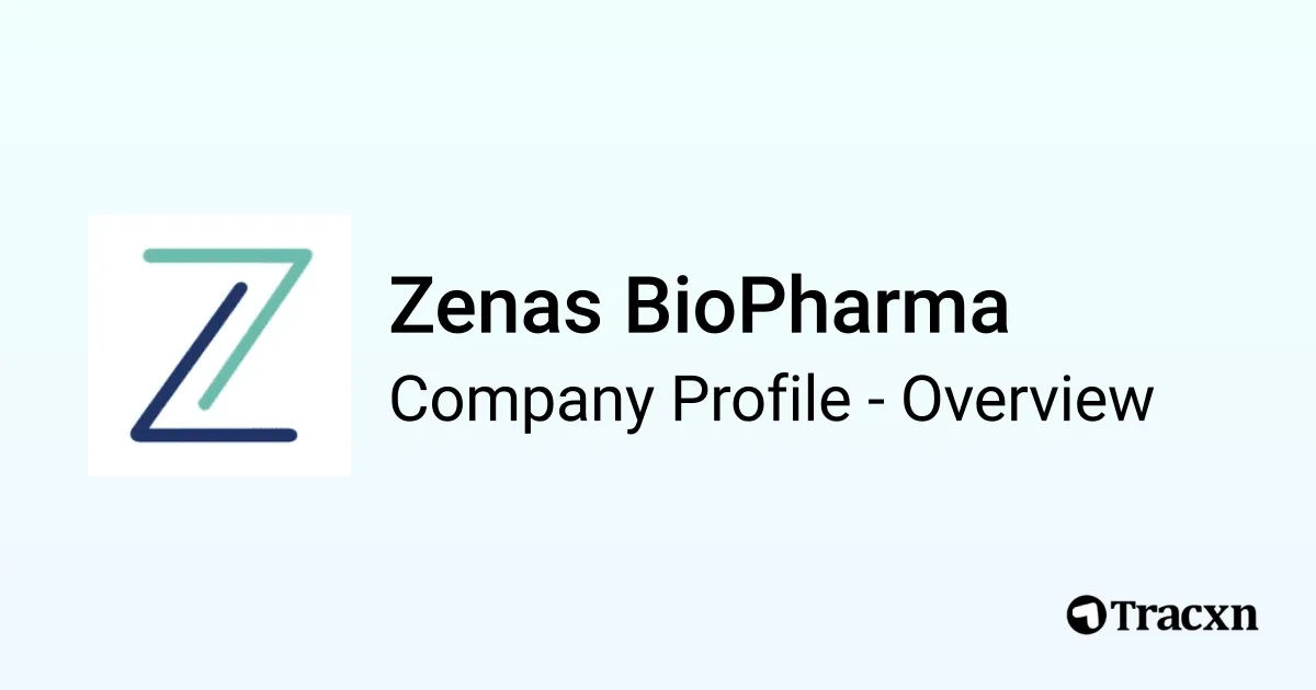Zenaserika Zenas BioPharma - 2026 Company Profile, Team & Funding - Tracxn