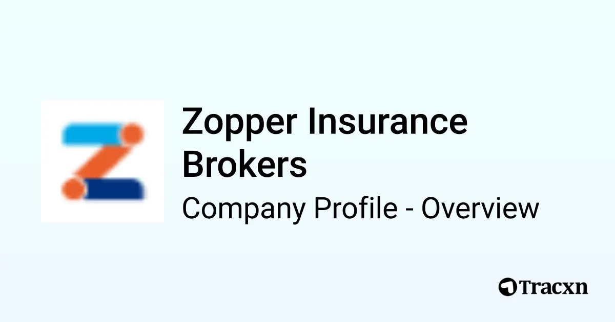 Zopper Insurance Brokers - 2025 Company Profile, Team, Competitors ...