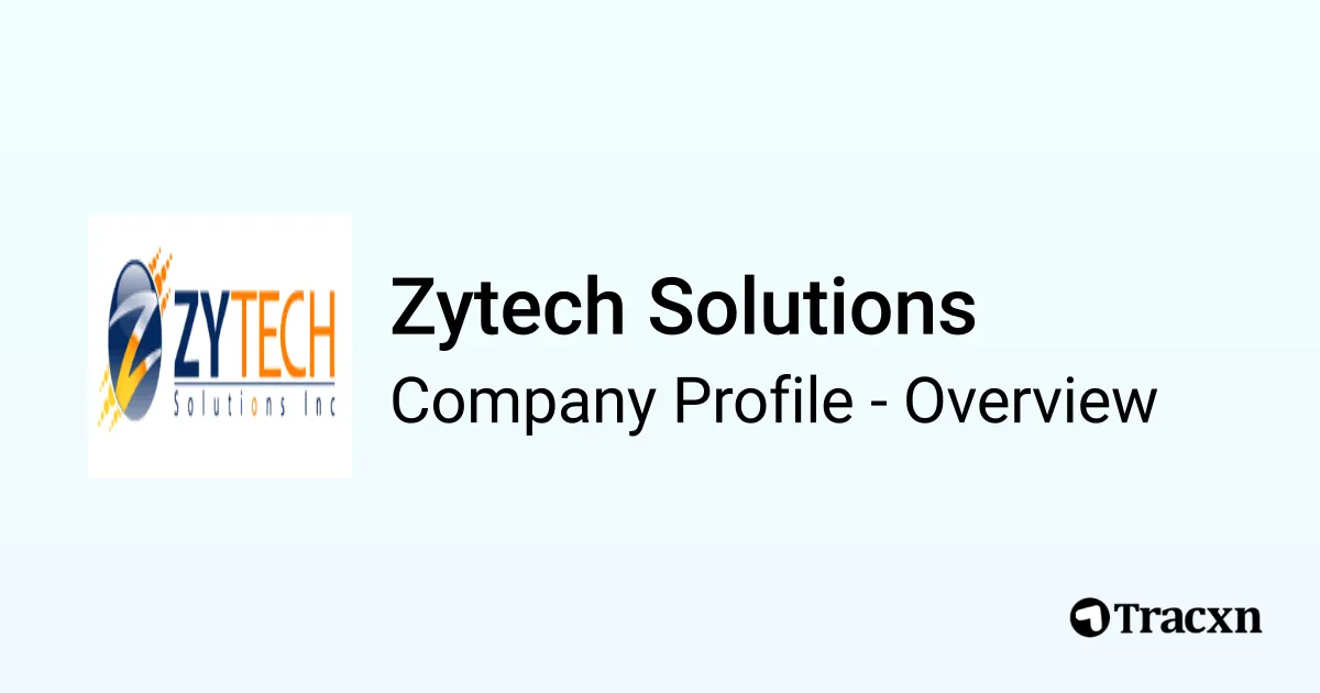 Zytech Solutions - 2026 Company Profile & Competitors - Tracxn