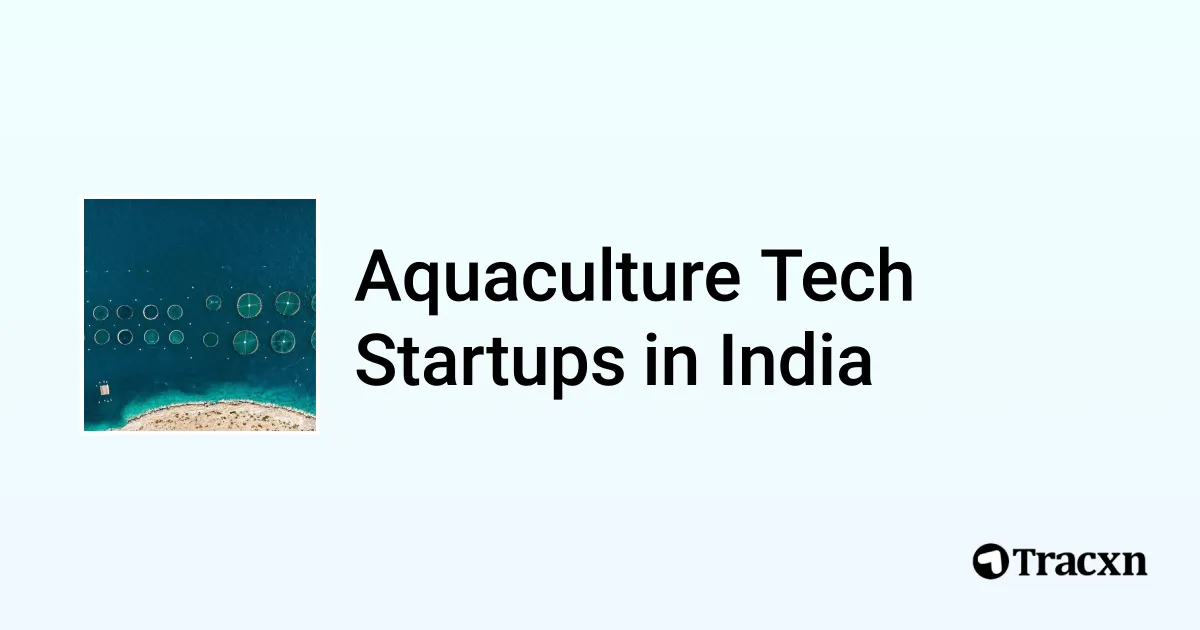 Top 10 startups in Aquaculture Tech in India Tracxn