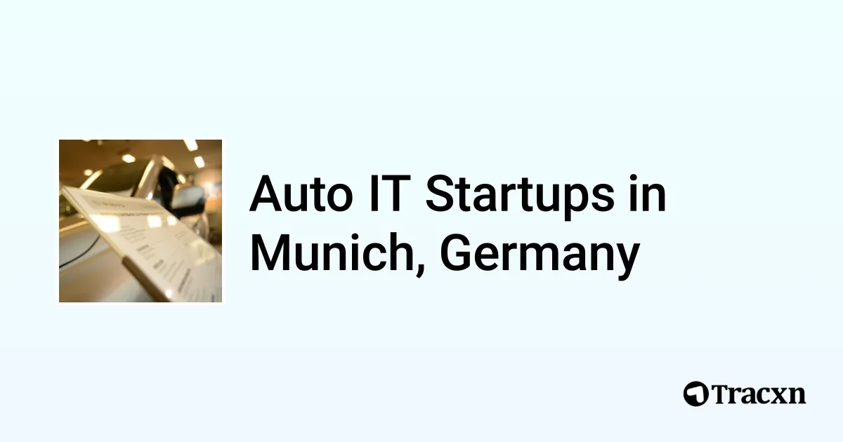 Top 5 startups in Auto IT in Munich, Germany in Nov, 2024 Tracxn
