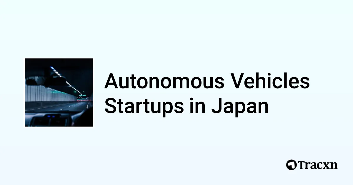 Japan Automatic Development Top startups in Autonomous Vehicles in Japan (Oct, 2025) - Tracxn