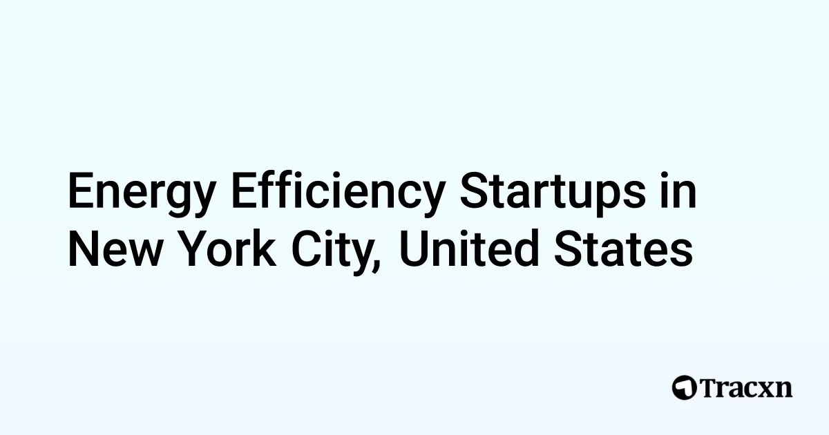 Top startups in Energy Efficiency in New York City, United States (Oct ...