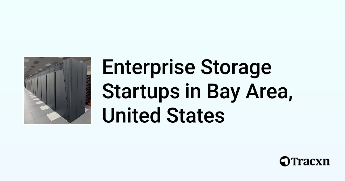 Top 10 startups in Enterprise Storage in Bay Area, United States Tracxn