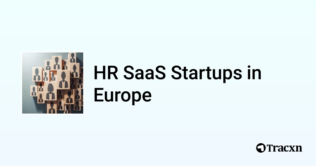 Top startups in HR SaaS in Europe (Jan, 2026) - Tracxn
