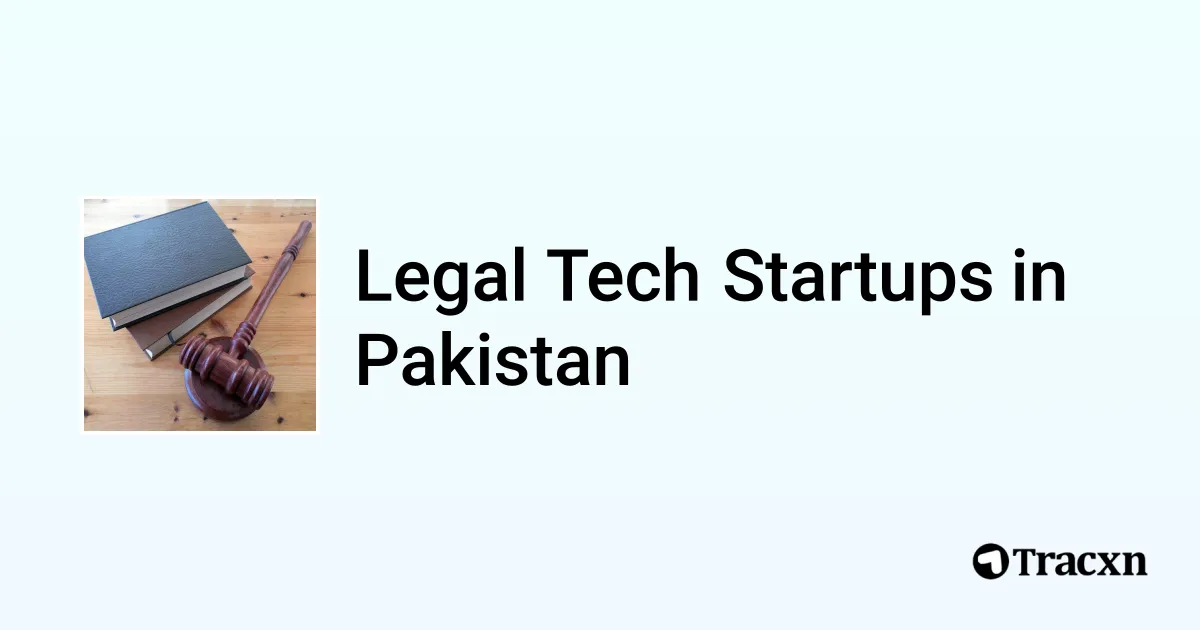 Top startups in Legal Tech in Pakistan (Jan, 2026) - Tracxn