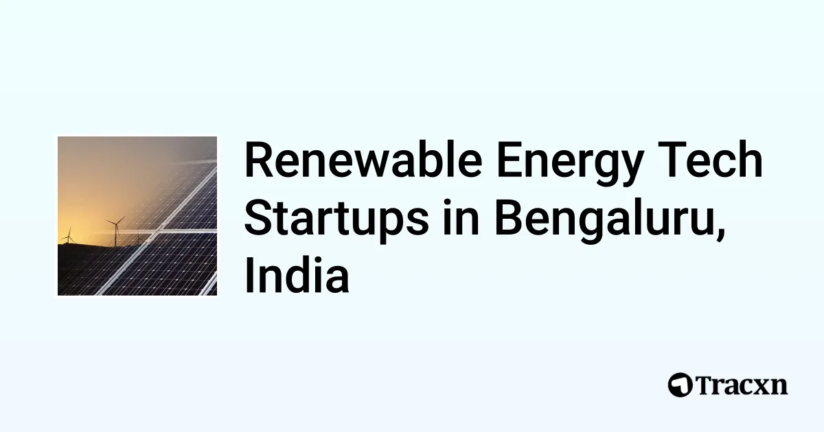 Top startups in Renewable Energy Tech in Bengaluru, India (Oct, 2025 ...