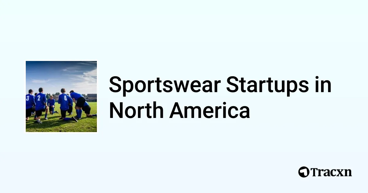 Top 10 startups in Sportswear in North America Tracxn