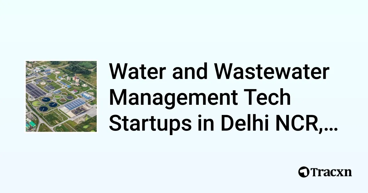 Top startups in Water and Wastewater Management Tech in Delhi NCR ...