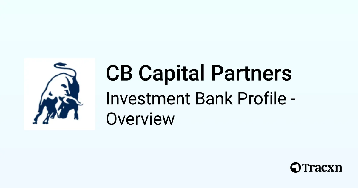 CB Capital Partners - 2026 Investment Bank Profile, Deals and M&A - Tracxn