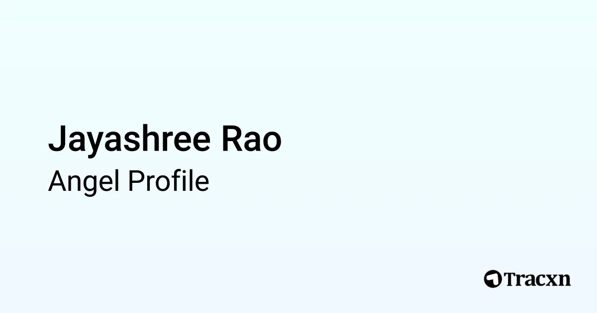 Jayashree Rao - 2025 Portfolio - Tracxn