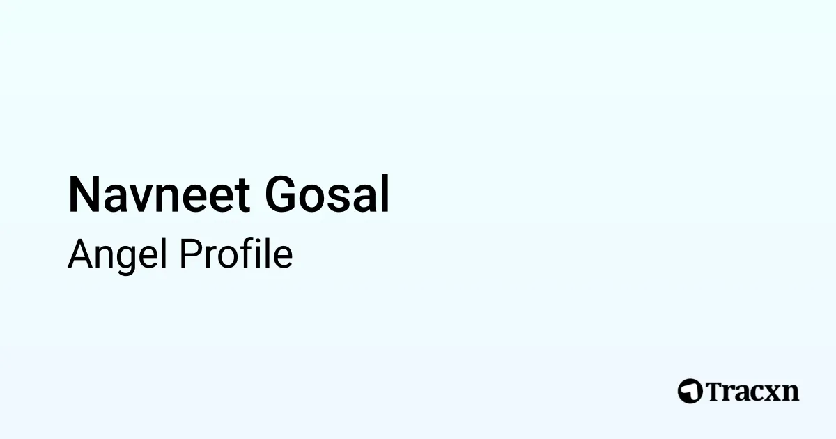 Gosal Navneet Gosal - 2025 Portfolio - Tracxn