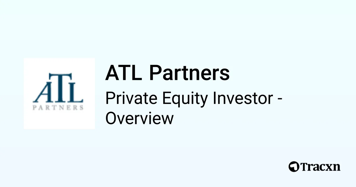 ATL Partners - 2026 Investor Profile, Portfolio, Team & Exits - Tracxn