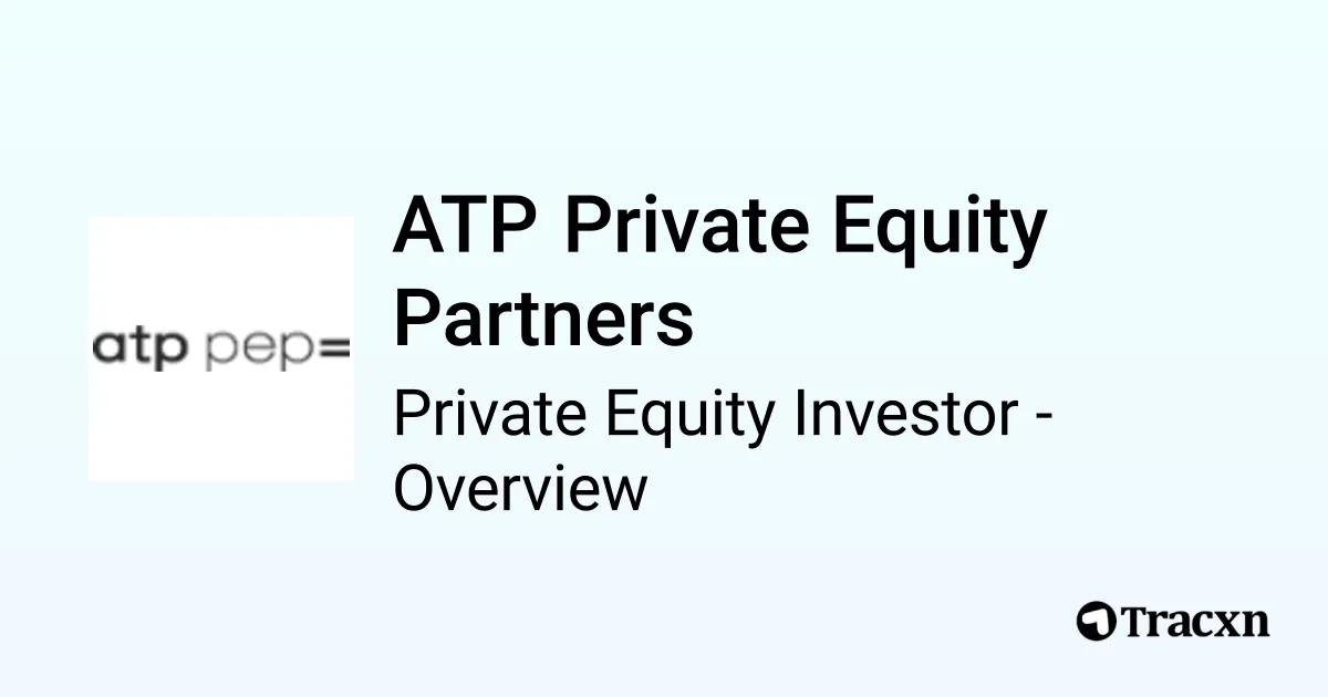 ATP Private Equity Partners - 2026 Investor Profile, Portfolio, Team ...