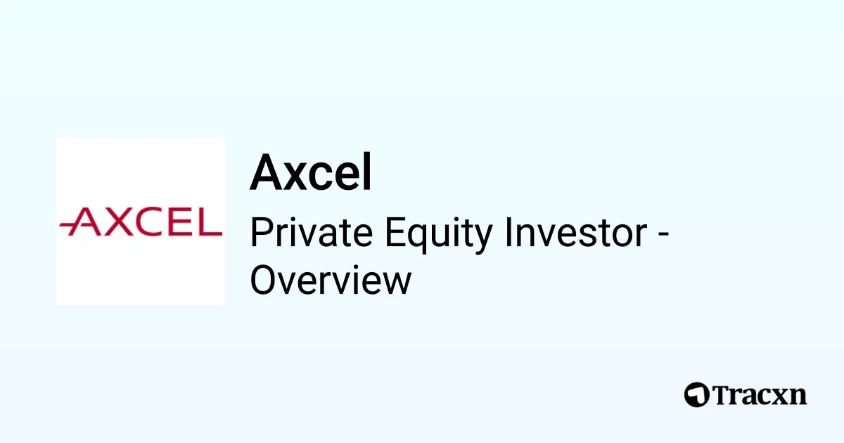 Axcel - 2025 Investor Profile, Team & Exits - Tracxn
