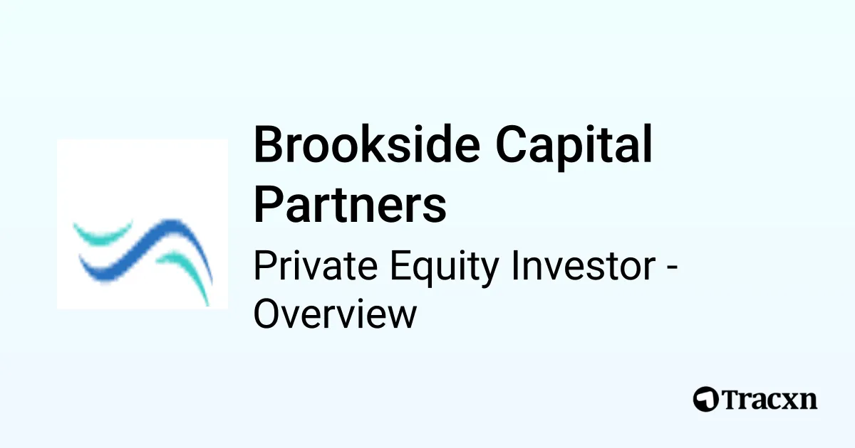Brookside Capital Partners - 2026 Investor Profile, Portfolio, Team ...