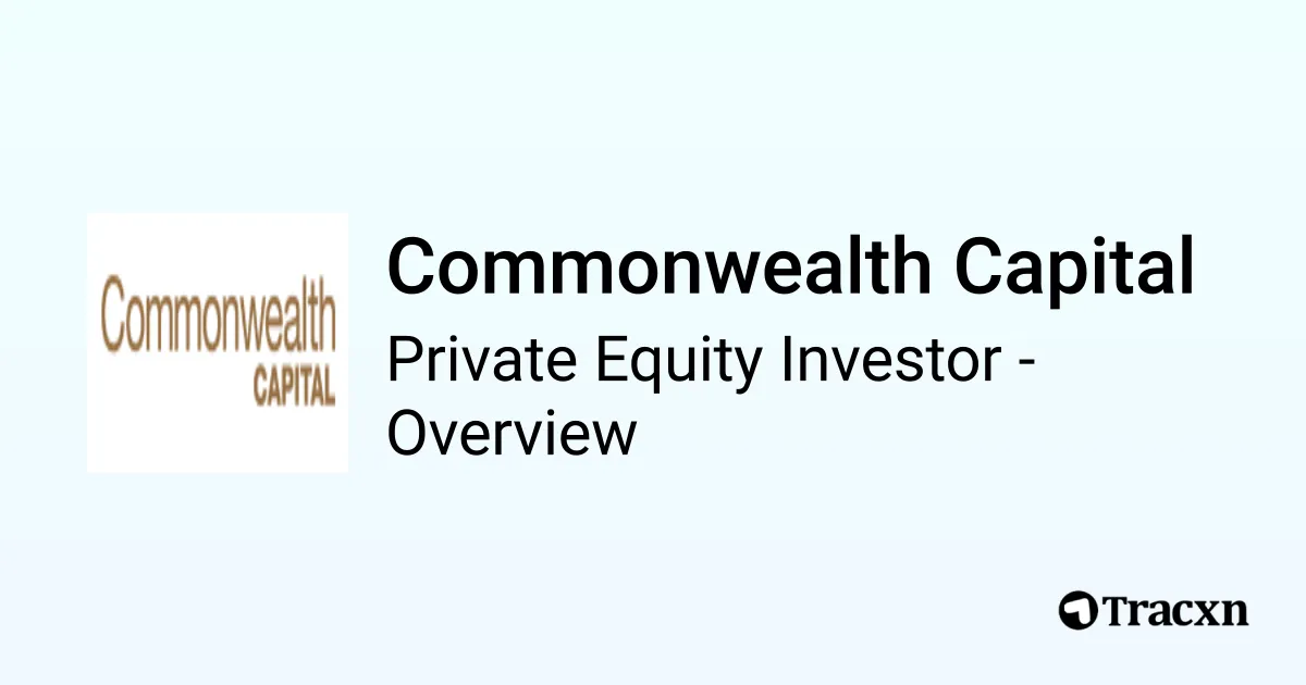Commonwealth Capital - 2026 Investor Profile, Portfolio & Team - Tracxn