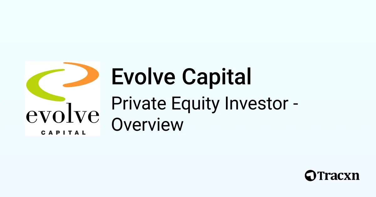 Evolve Capital - 2026 Investor Profile, Portfolio, Team & Exits - Tracxn