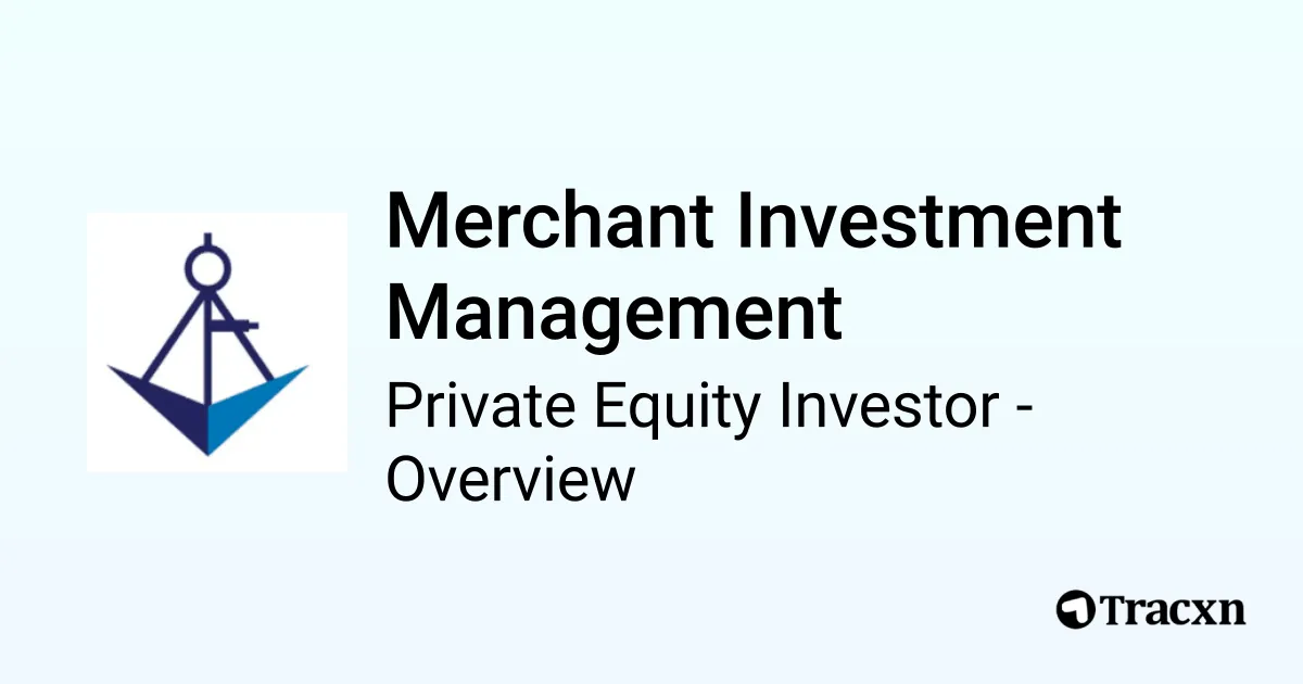 Merchant Investment Management - 2026 Investor Profile, Portfolio ...