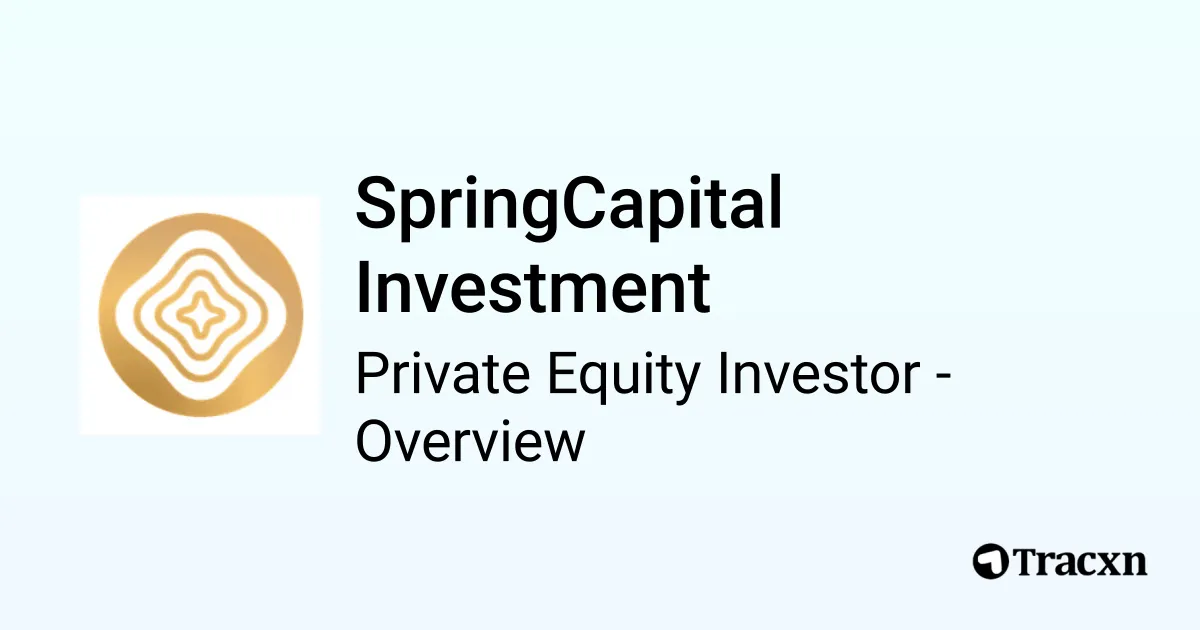 Spring Smart Investment SpringCapital Investment - 2026 Investor Profile, Portfolio & Team - Tracxn