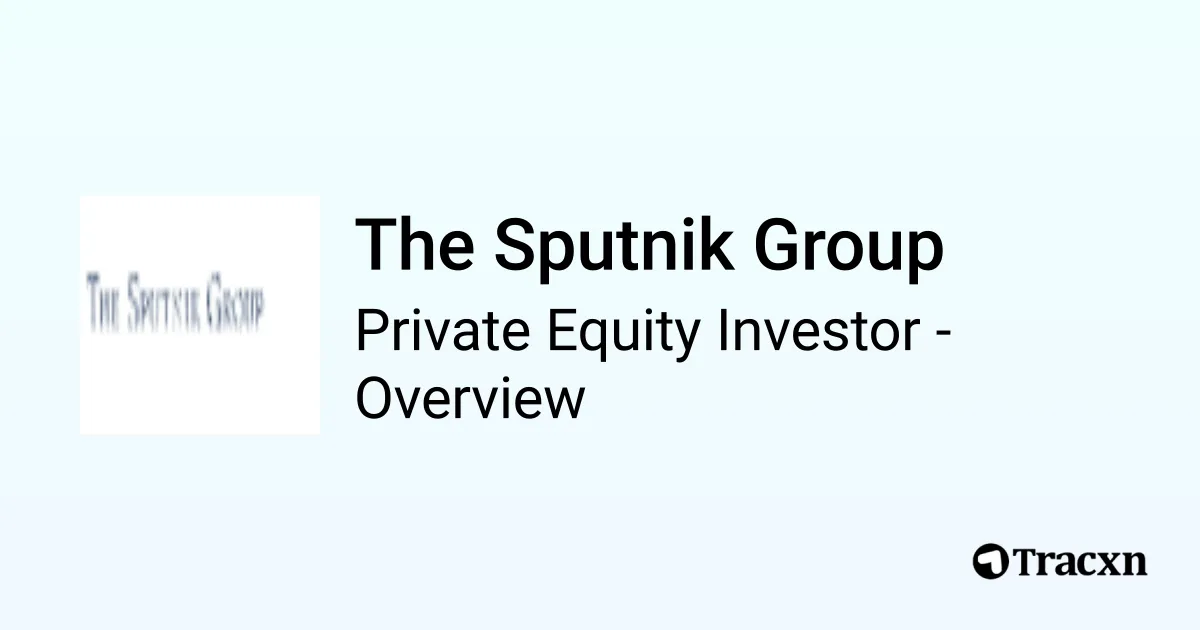 The Sputnik Group - 2026 Investor Profile, Portfolio & Team - Tracxn