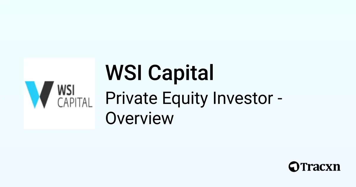 WSI Capital - 2025 Investor Profile, Portfolio & Team - Tracxn