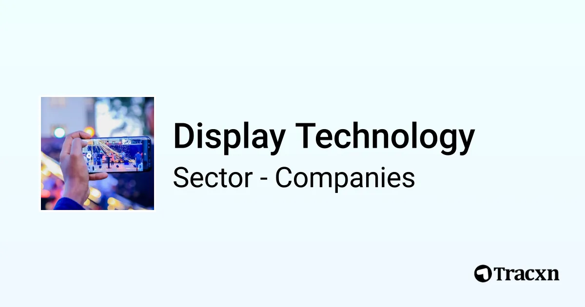 Top Companies in Display Technology Worldwide (Jan, 2026) - Tracxn