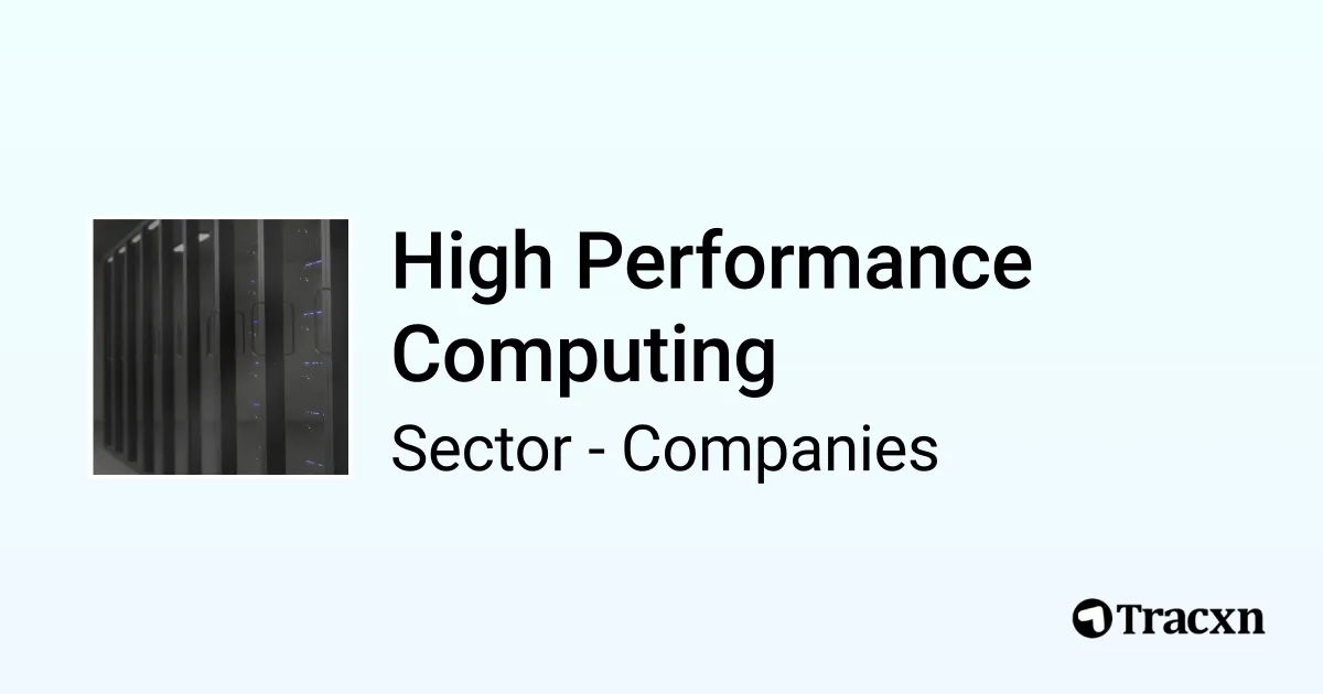 Top Companies in High Performance Computing Worldwide (Apr, 2026) - Tracxn