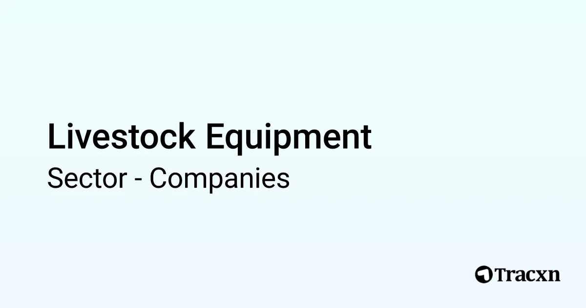 Top 10 companies and startups in Livestock Equipment in the world in