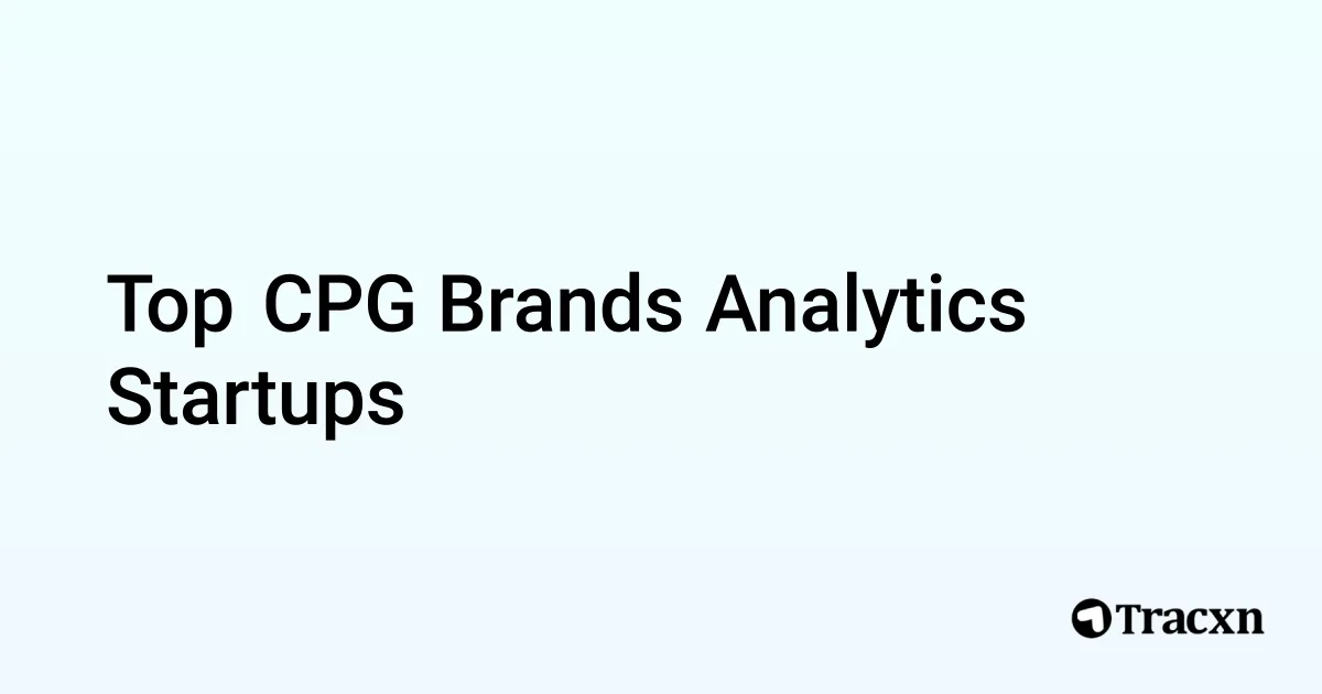 Top Companies in CPG Brands Analytics (Oct, 2025) - Tracxn