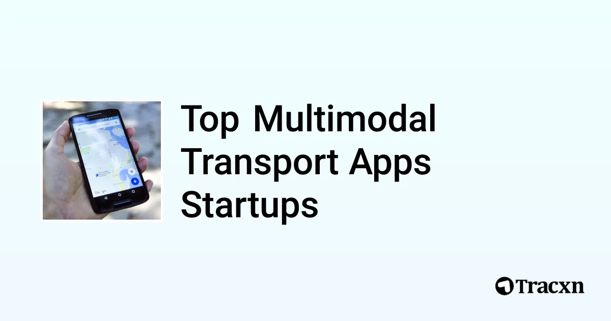 Top Companies in Multimodal Transport Apps (Oct, 2025) - Tracxn