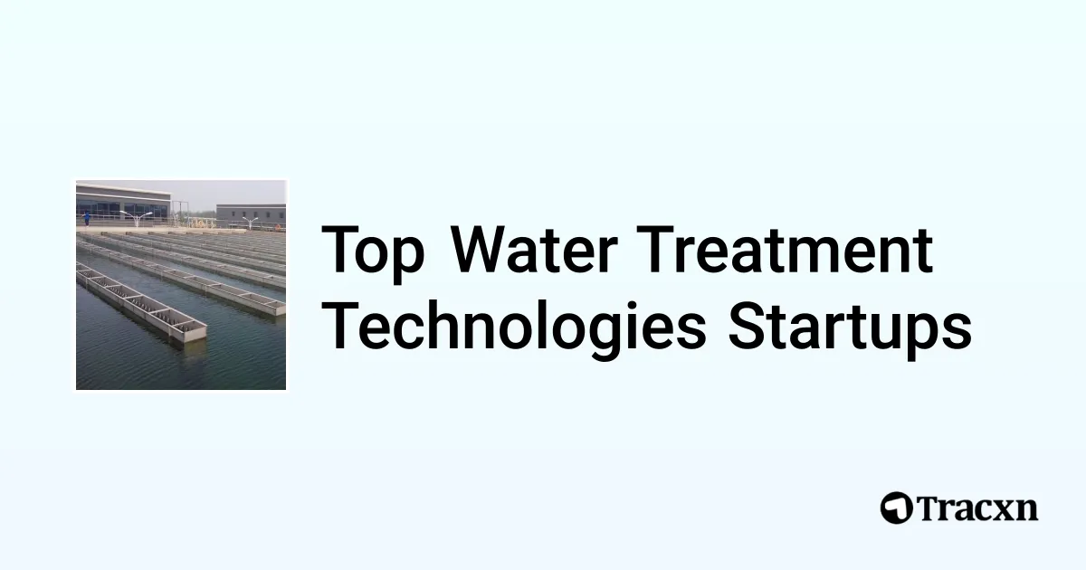 Top Companies in Water Treatment Technologies (Apr, 2026) - Tracxn