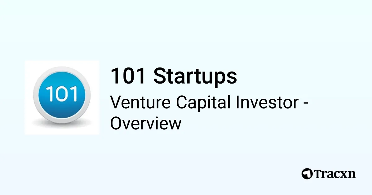 101 Startups - 2026 Investor Profile, Portfolio & Team - Tracxn