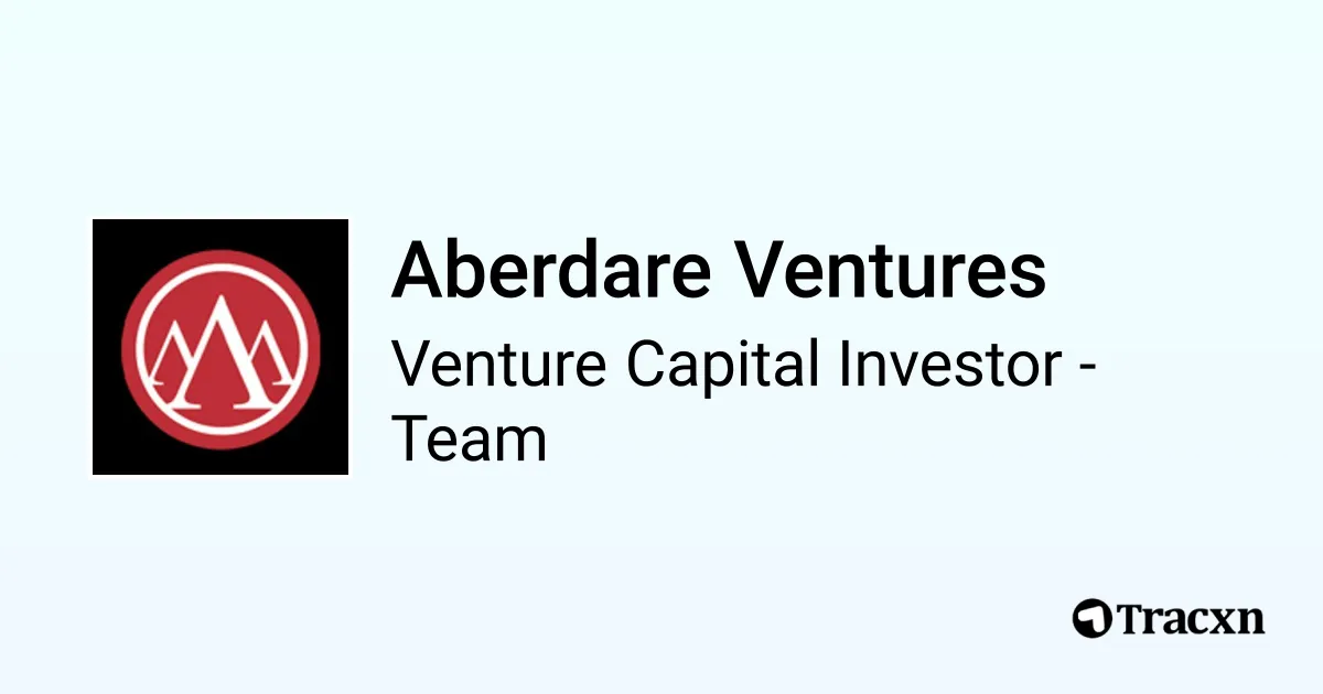 Aberdare Ventures Team & Partners Tracxn
