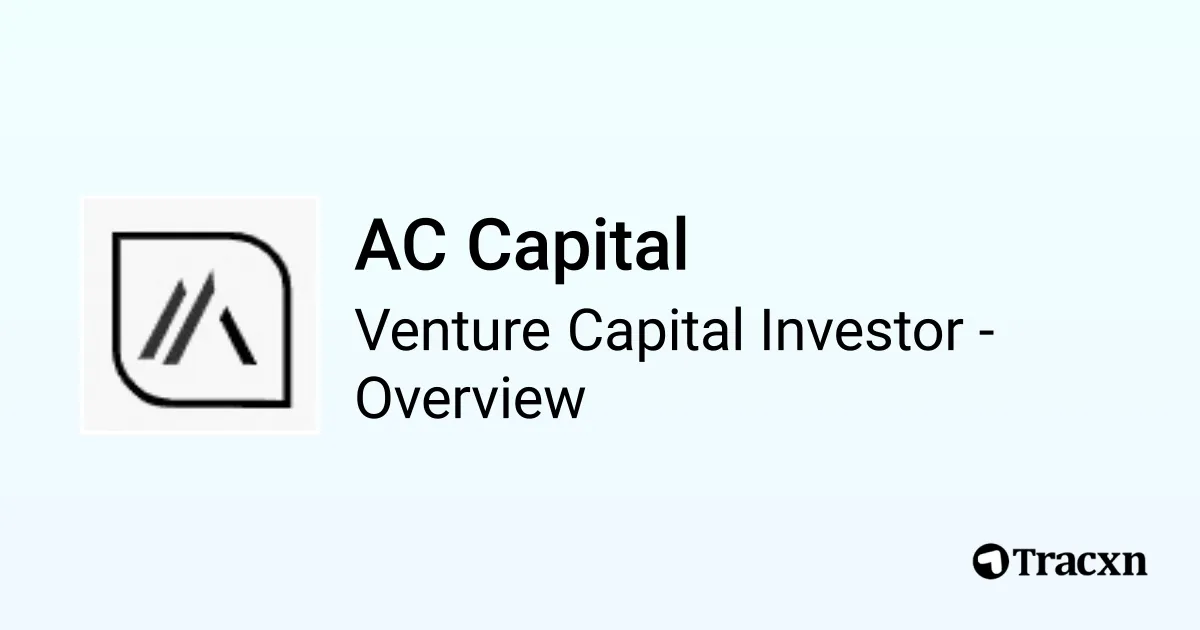 AC Capital - 2026 Investor Profile, Portfolio & Investment Trends - Tracxn