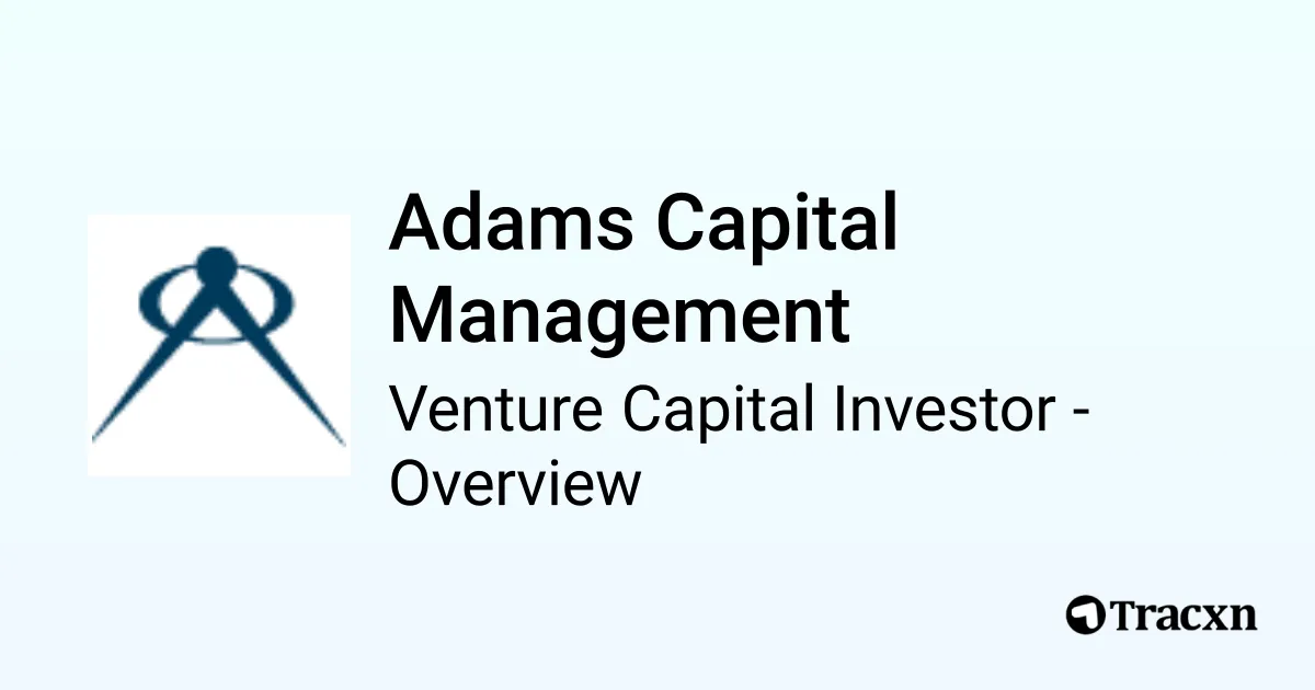 Adams Capital Management - 2026 Investor Profile, Portfolio & Team - Tracxn