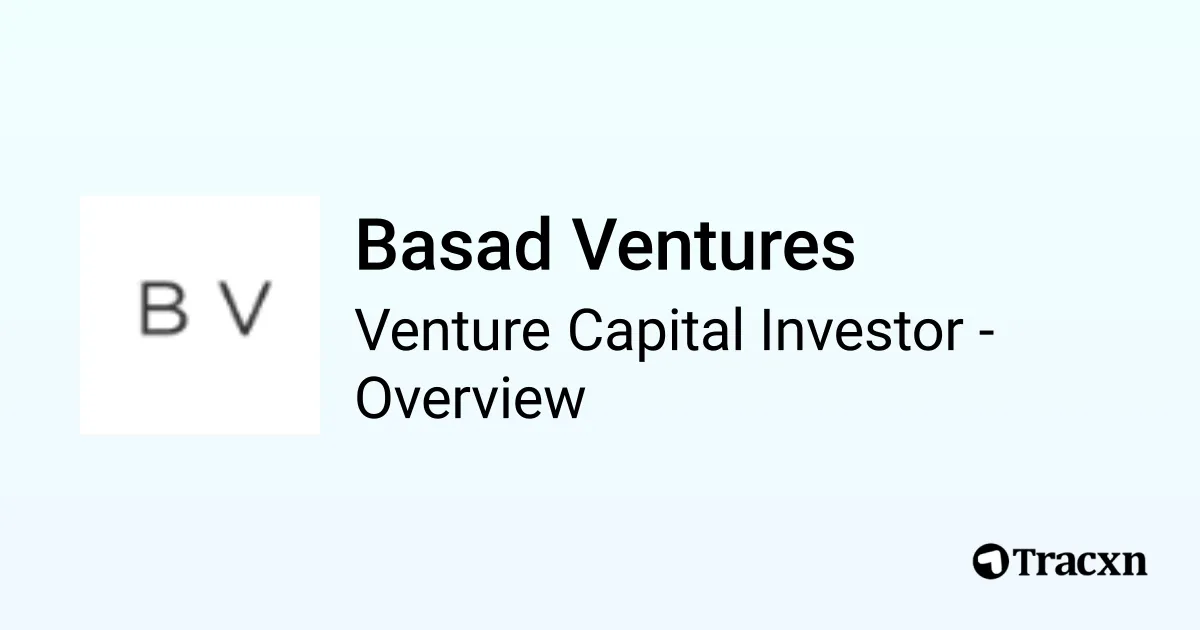 Basad Ventures - 2026 Investor Profile & Investment Trends - Tracxn