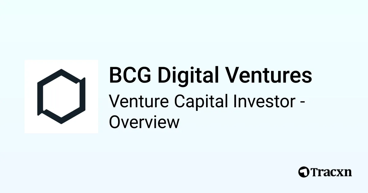 BCG Digital Ventures - 2026 Investor Profile, Portfolio, Team ...