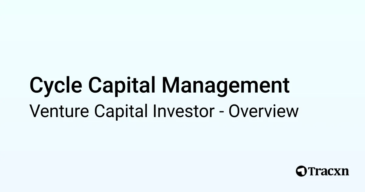 Cycle Capital Management - 2026 Investor Profile, Portfolio & Team - Tracxn