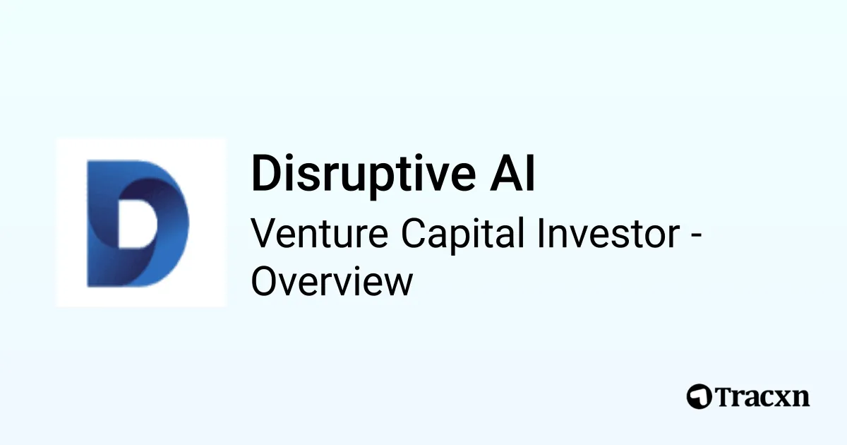 Disruptive AI - 2026 Investor Profile, Portfolio, Team & Investment ...
