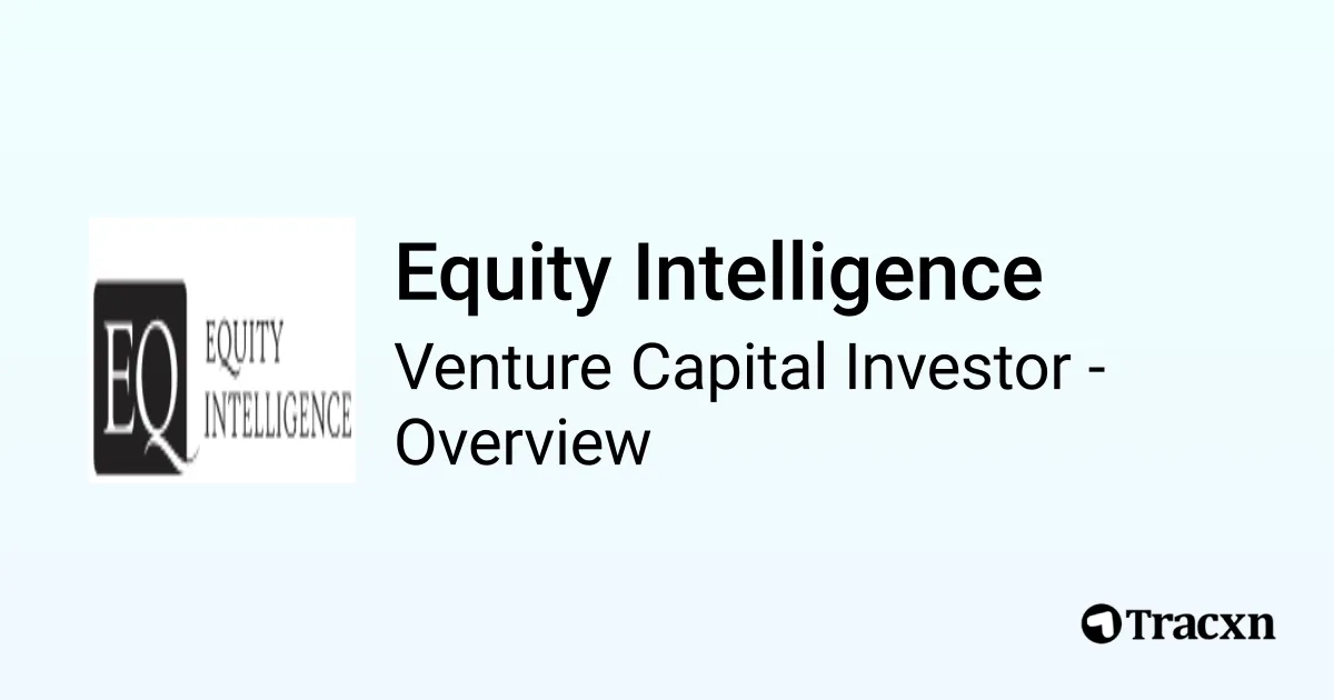 Equity Intelligence - 2026 Investor Profile, Portfolio, Team ...