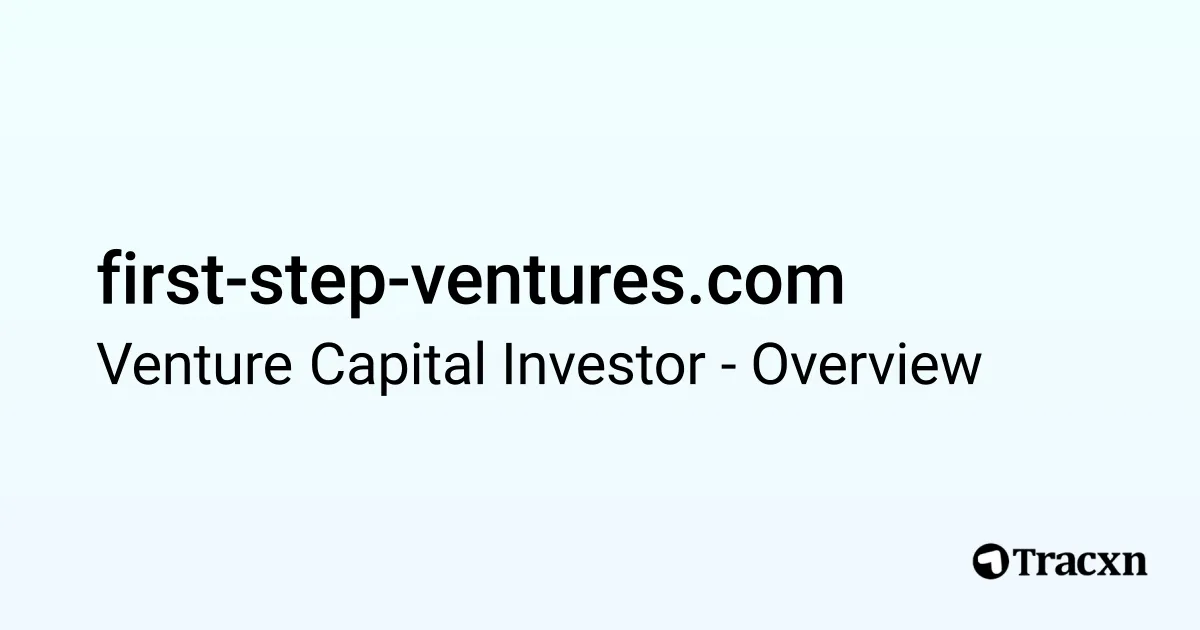 Step Venture first-step-ventures.com - 2026 Investor Profile, Portfolio & Investment ...