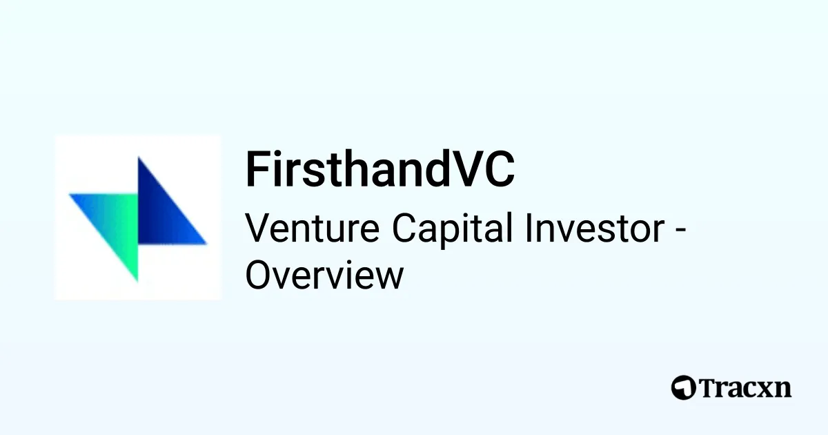 FirsthandVC - 2026 Investor Profile, Portfolio, Team & Investment ...