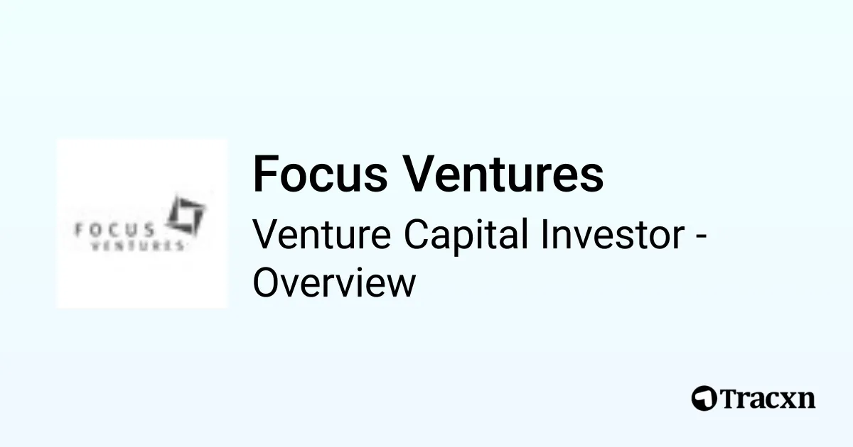 Focus Ventures - 2026 Investor Profile, Portfolio, Team & Investment ...
