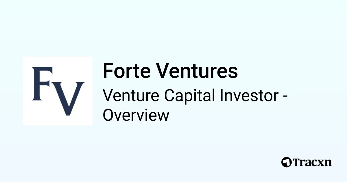 Forte Ventures - 2026 Investor Profile, Portfolio, Team & Investment ...