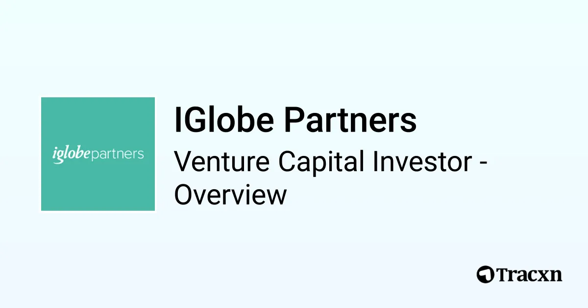 IGlobe Partners - 2025 Investor Profile, Portfolio, Team & Investment ...